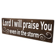 Load image into Gallery viewer, Lord I Will Praise You Wood Decor