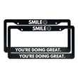 Load image into Gallery viewer, SMILE You’re Doing Great | Christian License Plate Frame