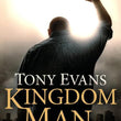 Load image into Gallery viewer, Kingdom Man - Tony Evans