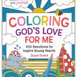 Load image into Gallery viewer, Coloring God's Love for Me: 100 Devotions to Inspire Young Hearts - Janae Dueck