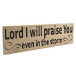 Load image into Gallery viewer, Lord I Will Praise You Wood Decor