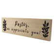 Load image into Gallery viewer, Pastor We Appreciate You Wood Decor