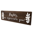 Load image into Gallery viewer, Pastor We Appreciate You Wood Decor