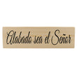 Load image into Gallery viewer, Alabado Sea El Senor Spanish Wood Decor