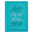Load image into Gallery viewer, In The Light Of His Glory Teal Faux Leather Devotional