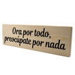 Load image into Gallery viewer, Ora por todo, preocúpate por nada Spanish Wood Decor