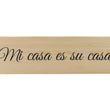 Load image into Gallery viewer, Mi Casa es su Casa Spanish Wood Decor