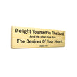 Load image into Gallery viewer, Psalm 37:4 Delight Yourself in The Lord Wood Decor