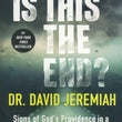 Load image into Gallery viewer, Is This the End? - Dr. David Jeremiah