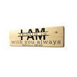 Load image into Gallery viewer, Matthew 28:20 I am with You Always Wood Decor