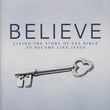 Load image into Gallery viewer, Believe, NKJV: Living the Story of the Bible to Become Like Jesus - Randy Frazee