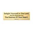 Load image into Gallery viewer, Psalm 37:4 Delight Yourself in The Lord Wood Decor
