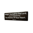 Load image into Gallery viewer, Psalm 37:4 Delight Yourself in The Lord Wood Decor