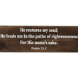 Load image into Gallery viewer, Psalm 23:3 He Restores My Soul Wood Decor