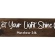 Load image into Gallery viewer, Matthew 5:16 Let Your Light Shine Wood Decor