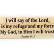 Load image into Gallery viewer, Psalm 91:2 God Is My Refuge and Fortress Wood Decor
