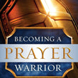 Load image into Gallery viewer, Becoming a Prayer Warrior - Elizabeth Alves & C. Peter Wagner