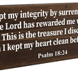 Load image into Gallery viewer, Psalm 18:24 The Lord Has Rewarded Me With His Blessing Wood Decor