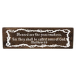 Load image into Gallery viewer, Matthew 5:9 Blessed Are The Peacemakers Wood Decor