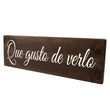 Load image into Gallery viewer, Que gusto de verlo Spanish Wood Decor