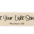 Load image into Gallery viewer, Matthew 5:16 Let Your Light Shine Wood Decor