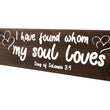 Load image into Gallery viewer, Songs of Solomon 3:4 I Have Found Who I Love Wood Decor